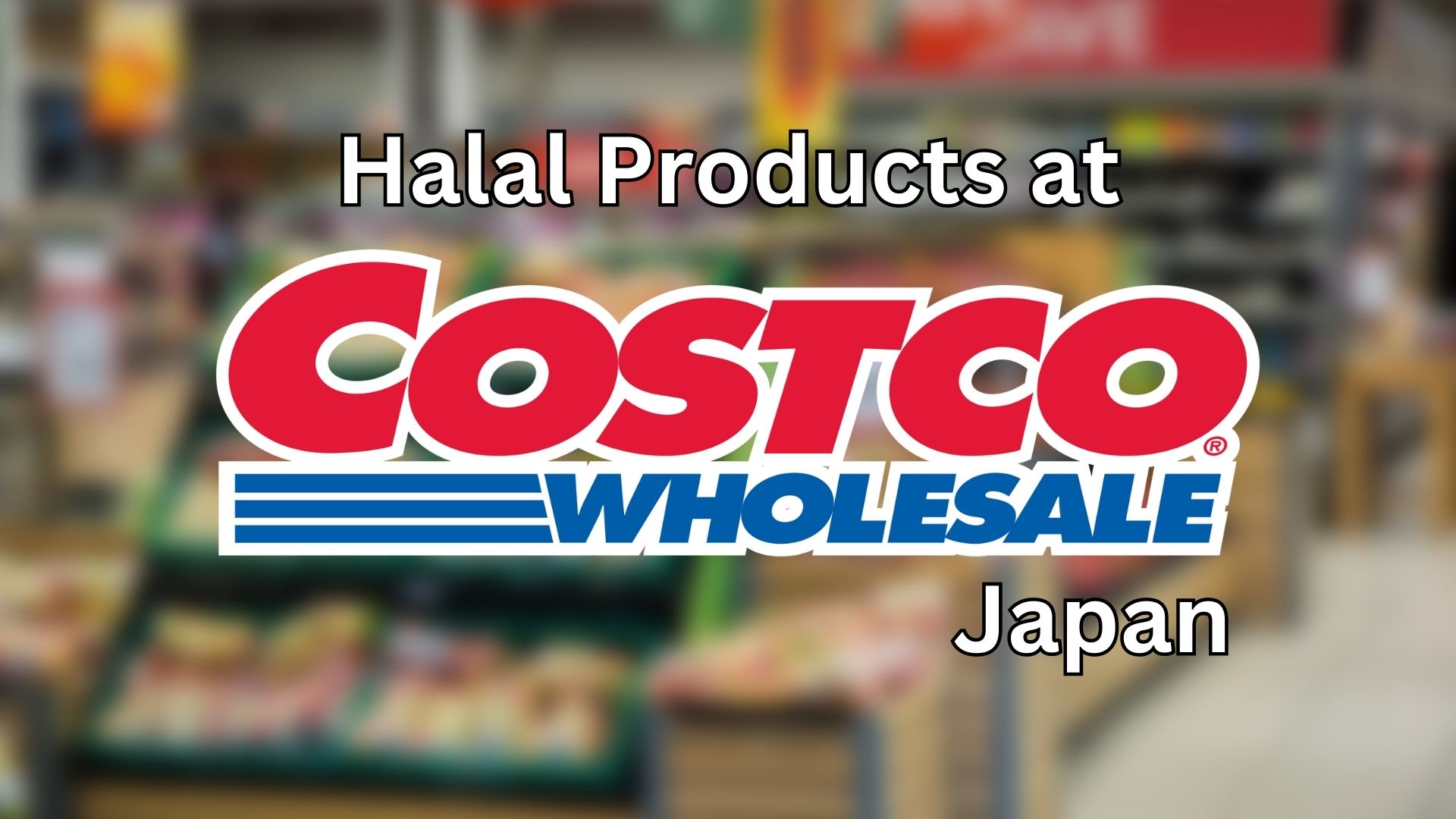 Costco Halal Products in Japan Halal Food in Japan